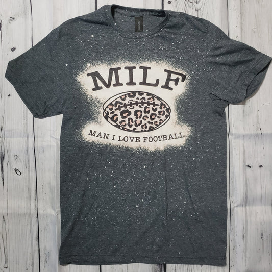 MILF Man I Love Football Bleached T-Shirt