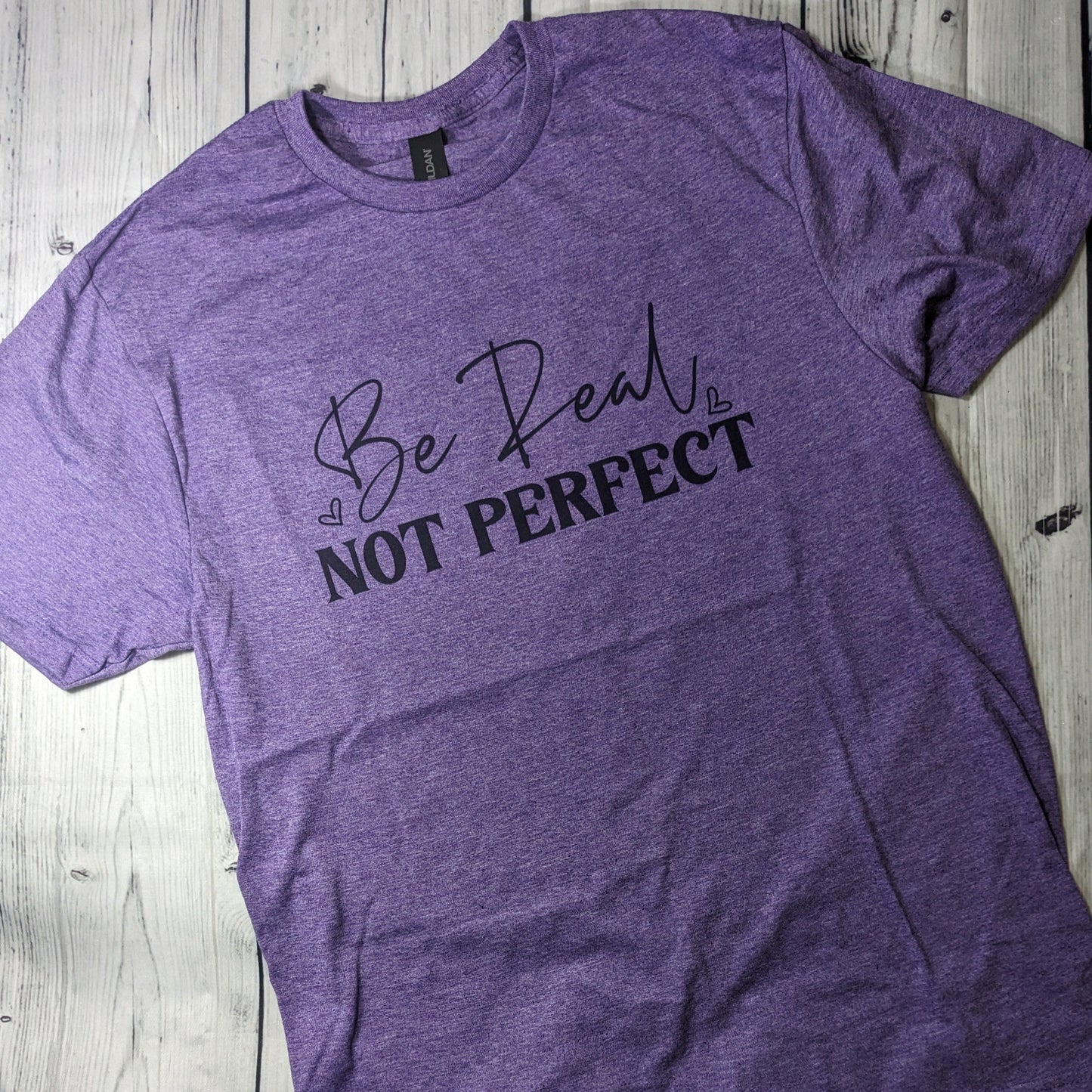 Be Real Not Perfect