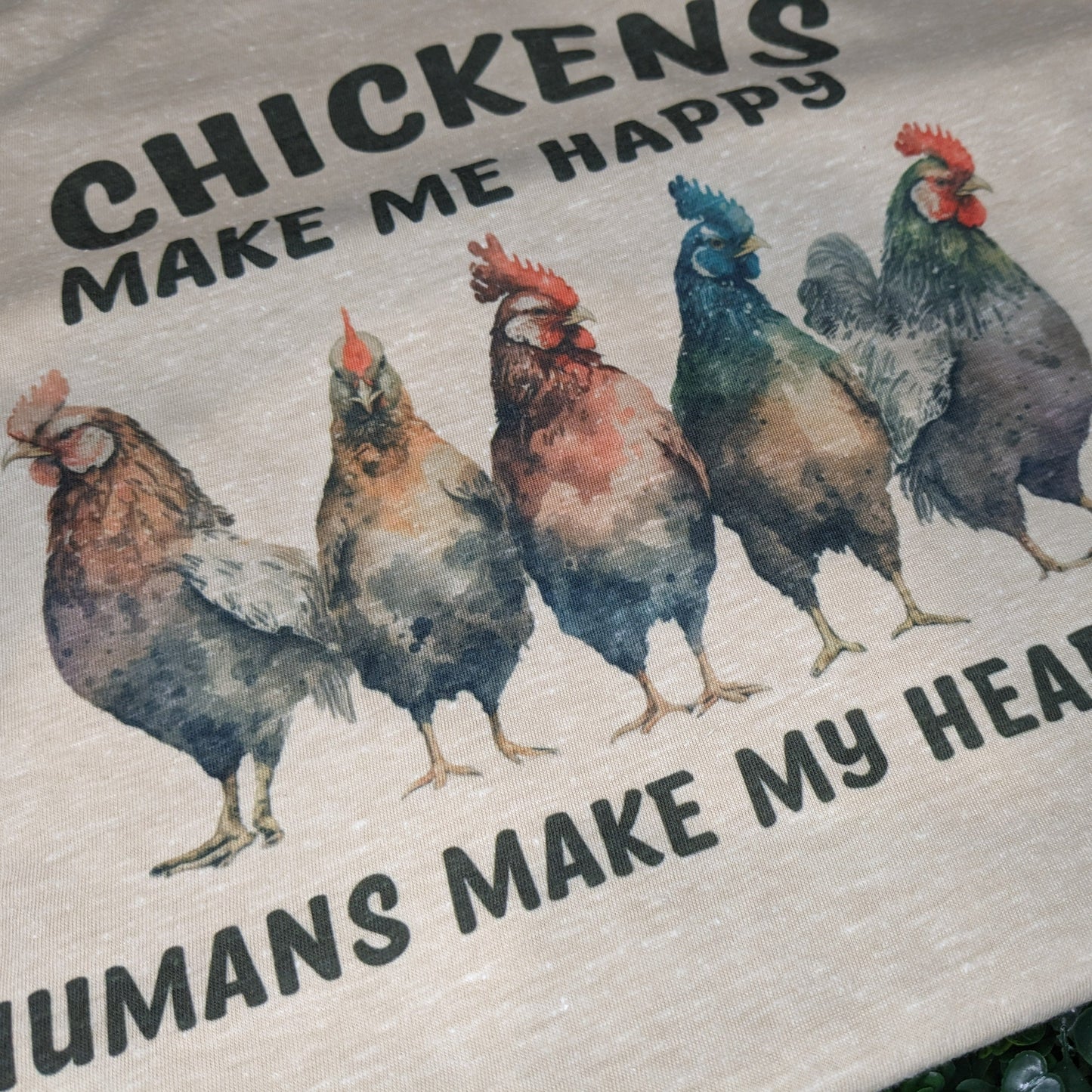 Chickens Make Me Happy, People Make My Head Hurt