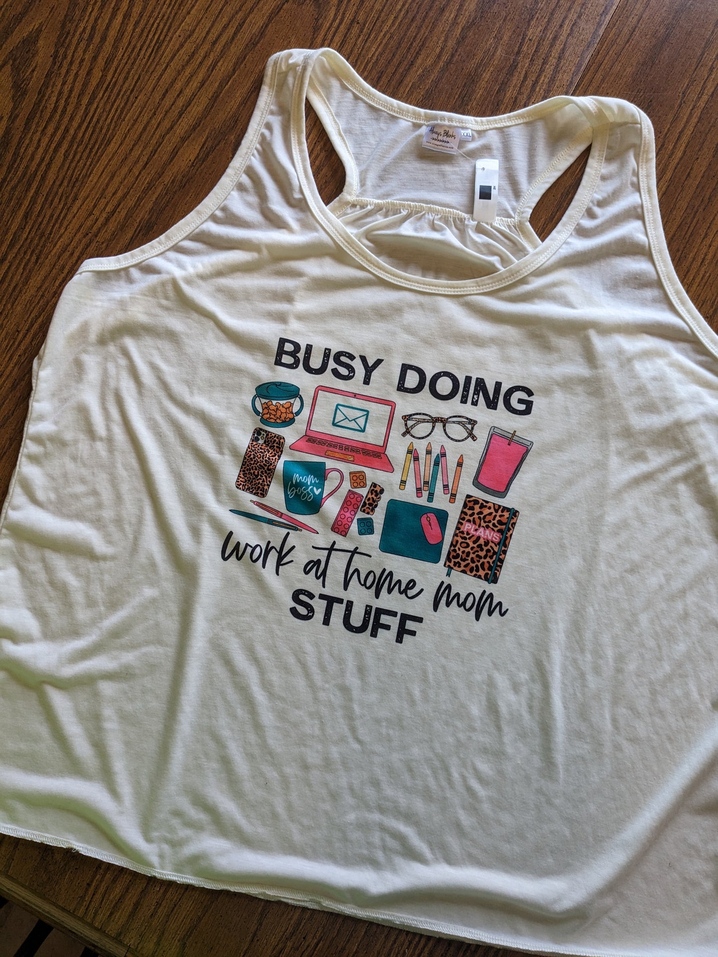 Doing Work at Home Mom Stuff Tank top