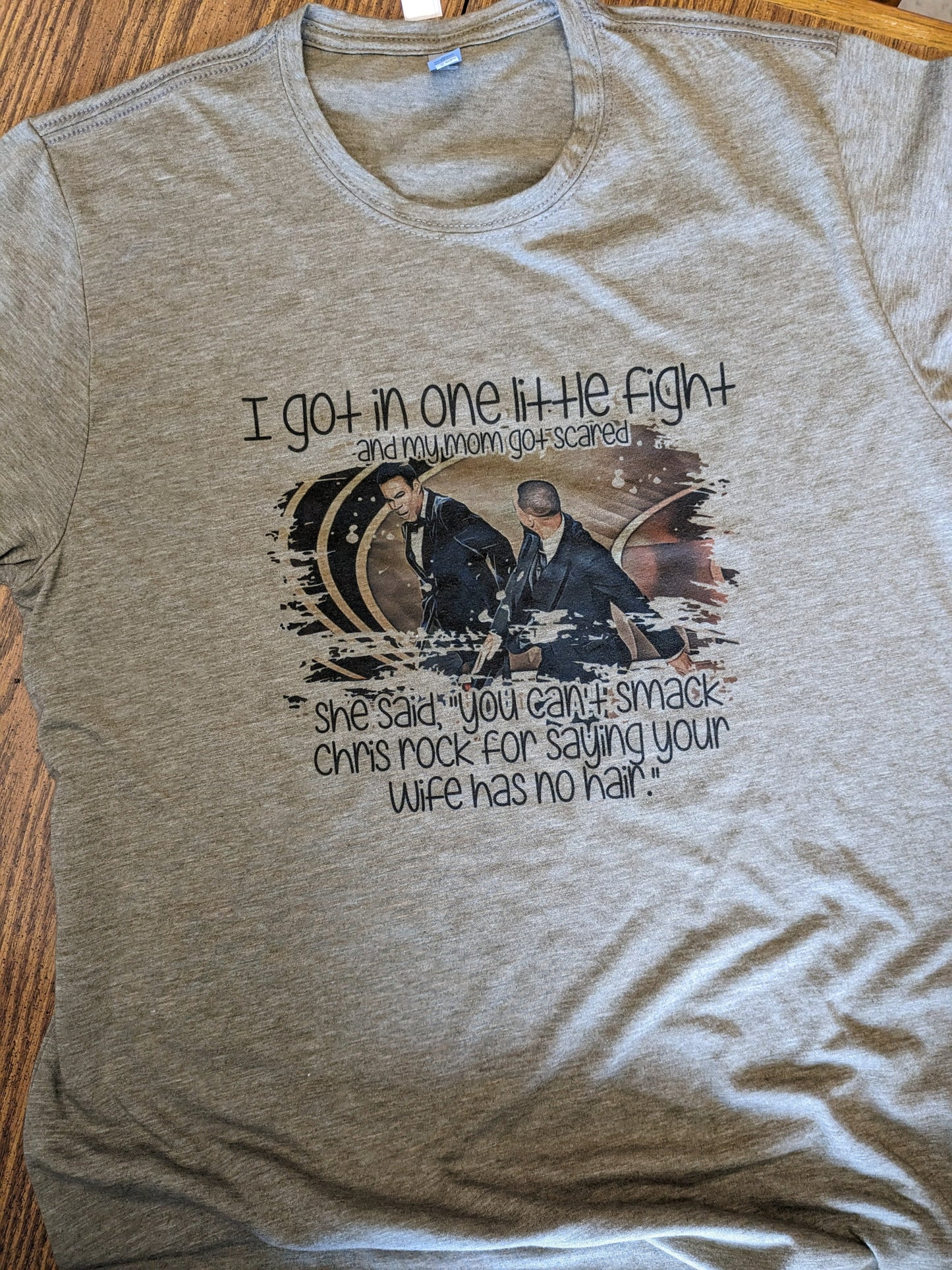 Got in One Little Fight T-Shirt