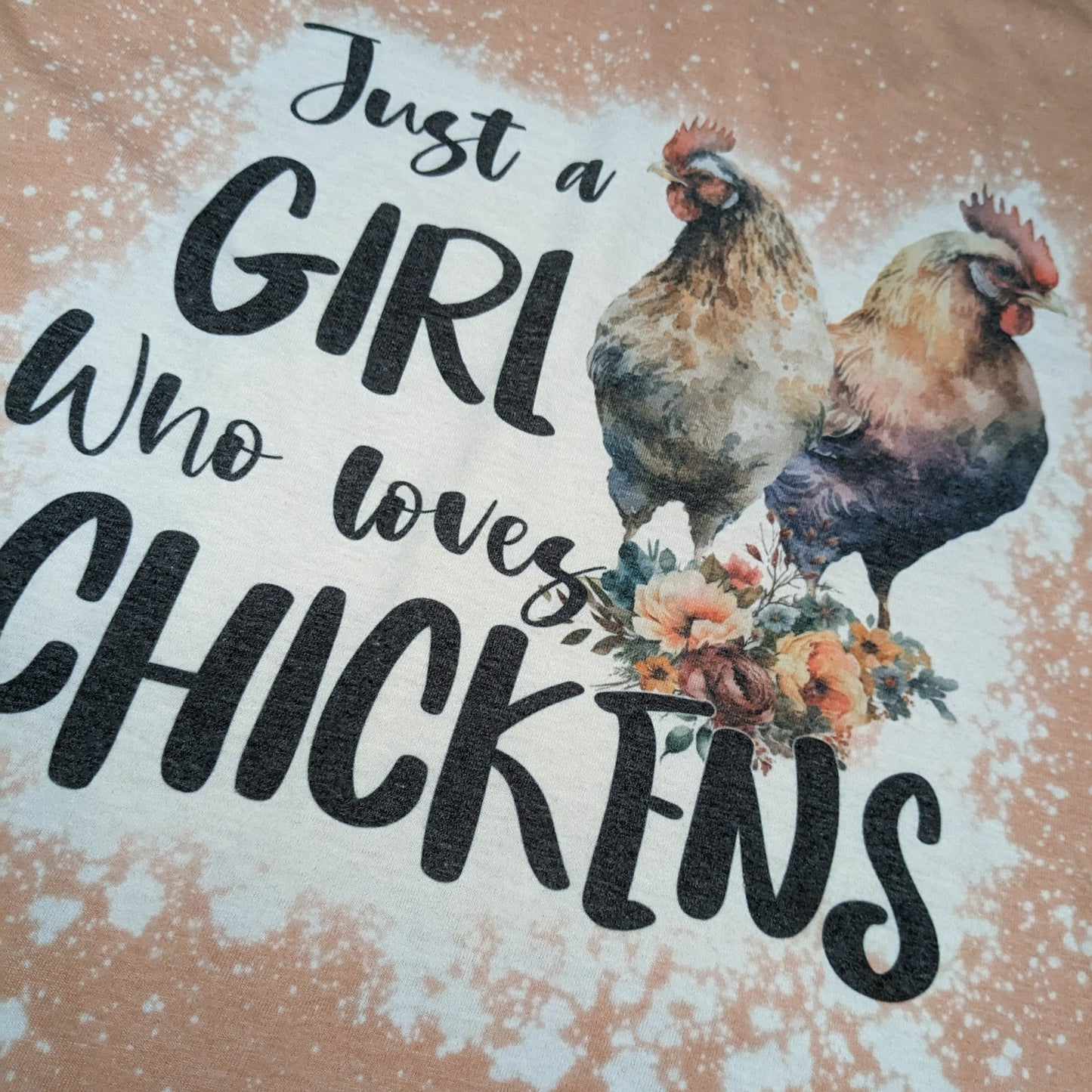 Just a Girl Who Loves Chickens