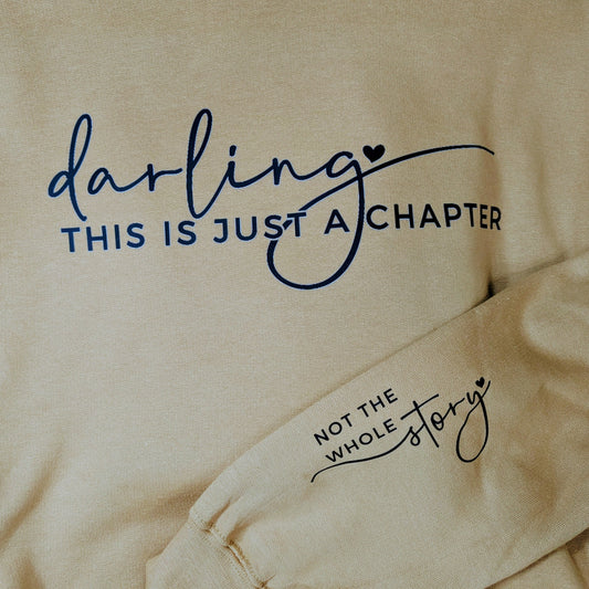 Darling, This is Just a Chapter Hoodie