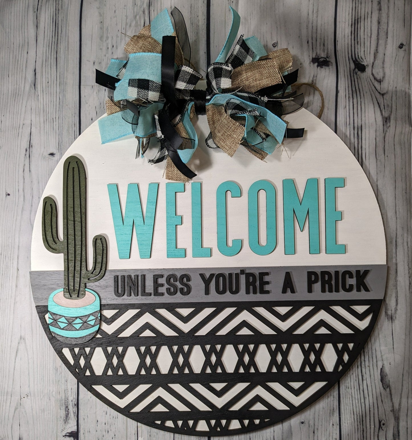 Welcome Unless You're a Prick Door Sign