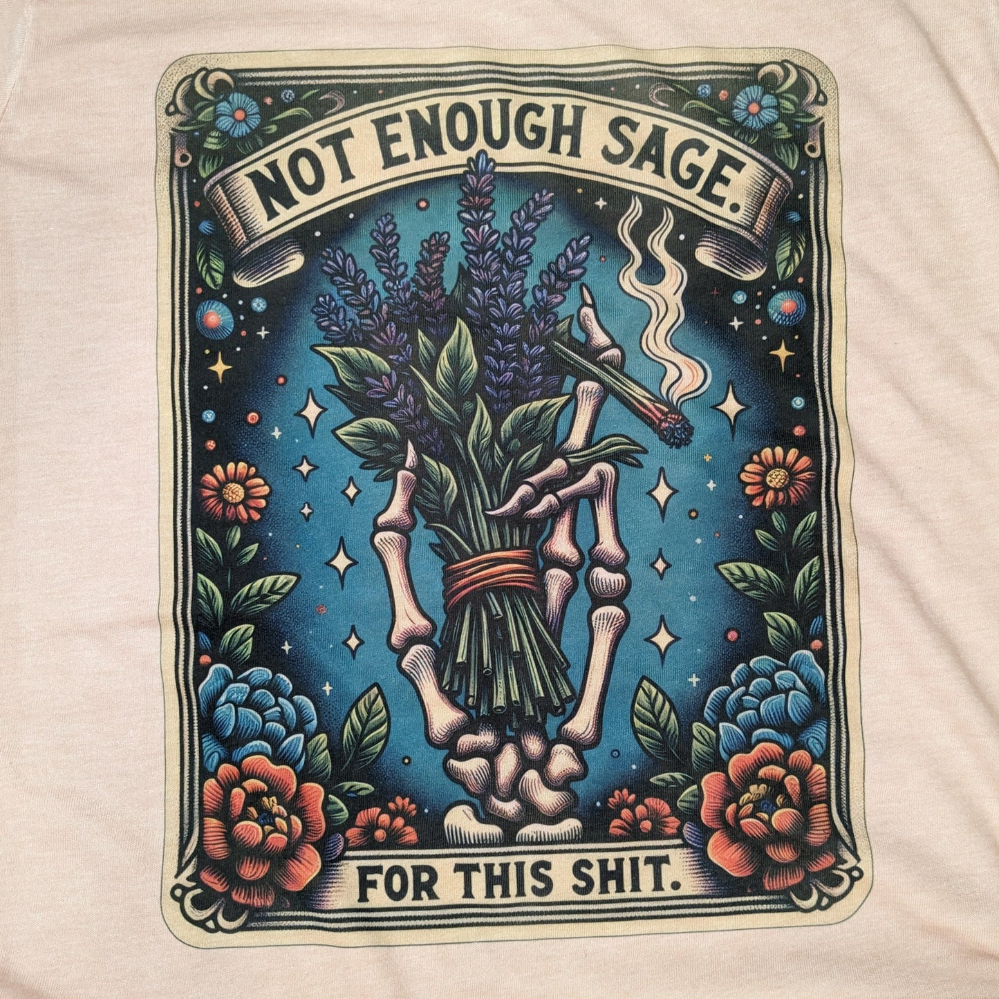 There isn't Enough Sage for this Shit Tarot Tshirt