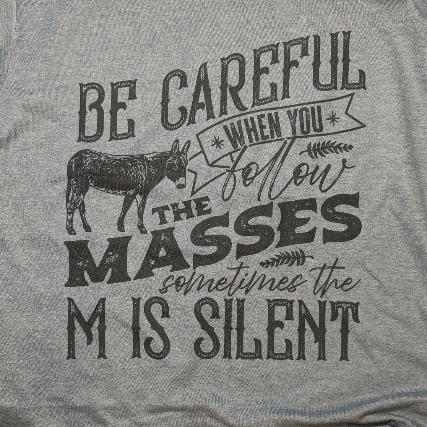 Careful When You Follow the Masses