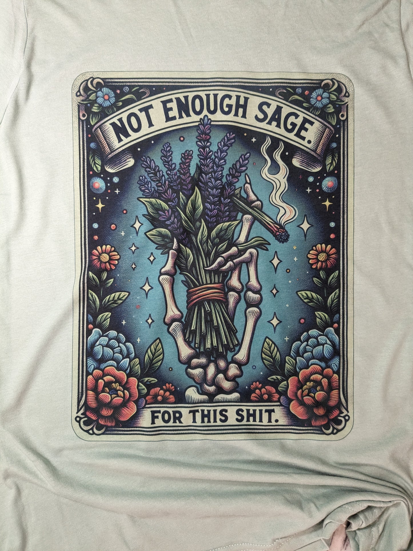 There isn't Enough Sage for this Shit Tarot Tshirt