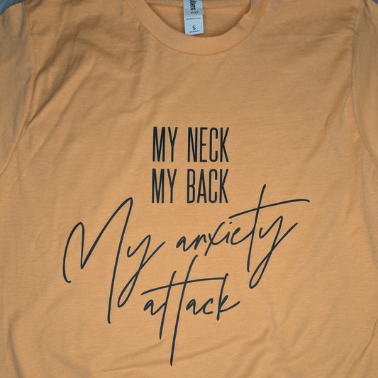 My Neck, My Back, My Anxiety Attack